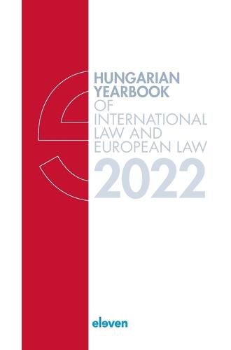 Cover image for Hungarian Yearbook of International Law and European Law 2022