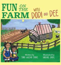 Cover image for Fun on the Farm with Dodi and Dee