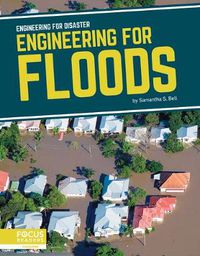 Cover image for Engineering for Disaster: Engineering for Floods