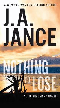 Cover image for Nothing to Lose: A J.P. Beaumont Novel