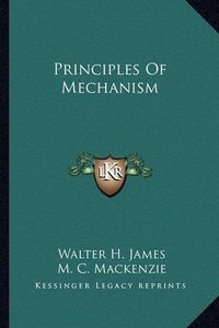 Cover image for Principles of Mechanism