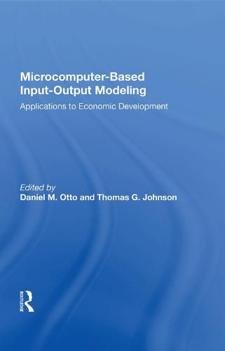 Cover image for Microcomputer-Based Input-Output Modeling: Applications to Economic Development