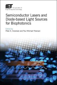 Cover image for Semiconductor Lasers and Diode-based Light Sources for Biophotonics