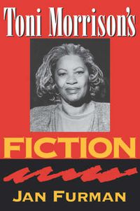 Cover image for Toni Morrison's Fiction