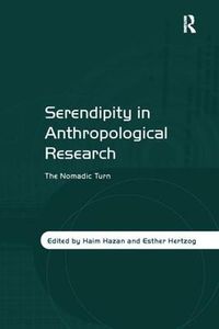 Cover image for Serendipity in Anthropological Research: The Nomadic Turn