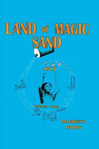 Cover image for Land of Magic Sand Salt: Yesterday-Today