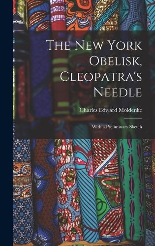 Cover image for The New York Obelisk, Cleopatra's Needle