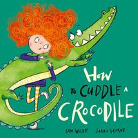 Cover image for How to Cuddle a Crocodile
