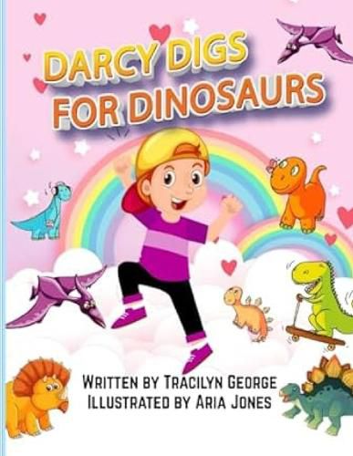 Darcy Digs for Dinosaurs