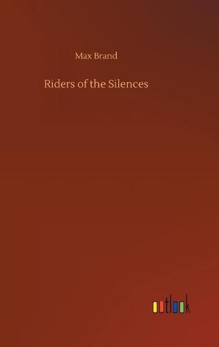 Cover image for Riders of the Silences