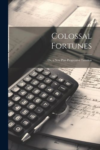 Cover image for Colossal Fortunes