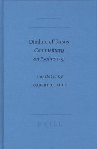 Diodore of Tarsus: Commentary on Psalms 1-51