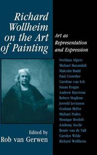 Cover image for Richard Wollheim on the Art of Painting: Art as Representation and Expression
