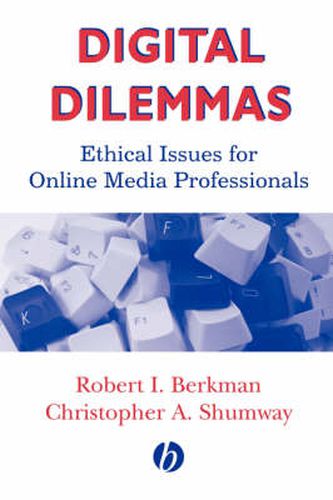 Cover image for Digital Dilemmas: Ethical Issues for Online Media Professionals