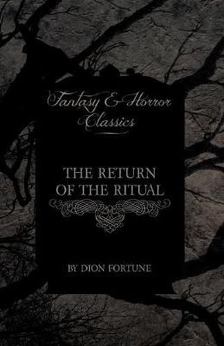 Cover image for The Return of the Ritual (Fantasy and Horror Classics)