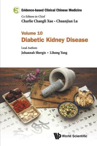 Cover image for Evidence-based Clinical Chinese Medicine - Volume 10: Diabetic Kidney Disease