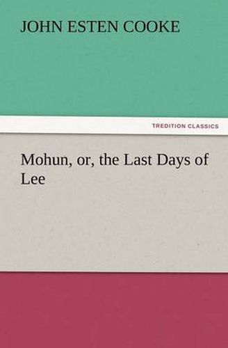 Cover image for Mohun, Or, the Last Days of Lee