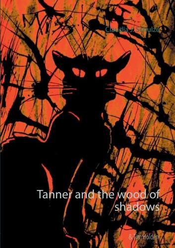 Cover image for Tanner and the wood of shadows