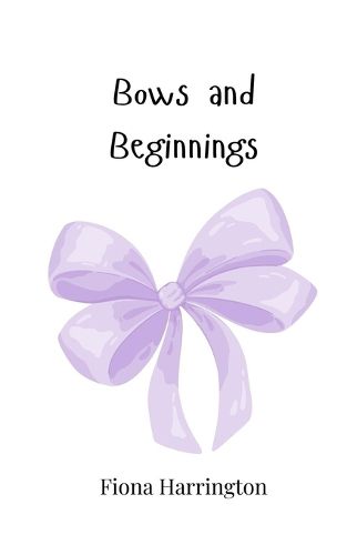 Cover image for Bows and Beginnings