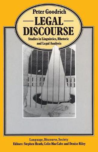 Cover image for Legal Discourse: Studies in Linguistics, Rhetoric and Legal Analysis