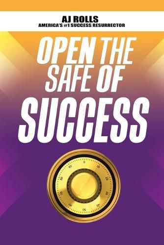 Cover image for Open the Safe of Success