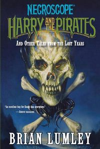 Cover image for Harry and the Pirates: And Other Tales from the Lost Years