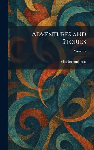 Cover image for Adventures and Stories