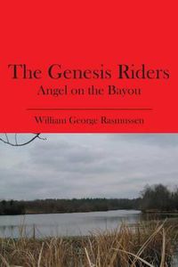 Cover image for The Genesis Riders: Angel on the Bayou