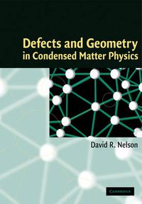 Cover image for Defects and Geometry in Condensed Matter Physics