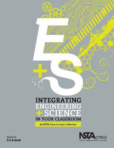 Cover image for Integrating Engineering and Science in Your Classroom