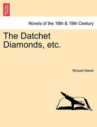 Cover image for The Datchet Diamonds, Etc.