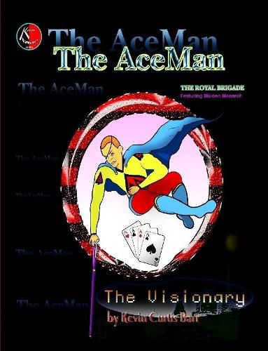 THE ACEMAN ... The Visionary