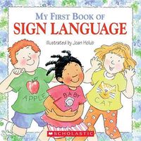 Cover image for My First Book of Sign Language