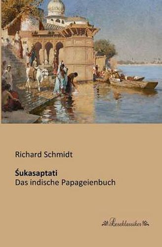 Cover image for Śukasaptati: Das indische Papageienbuch