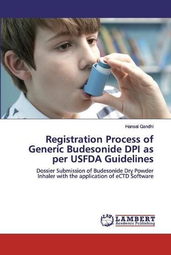 Cover image for Registration Process of Generic Budesonide DPI as per USFDA Guidelines