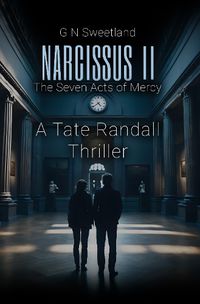 Cover image for Narcissus II - The Seven Acts of Mercy: A Tate Randall Thriller