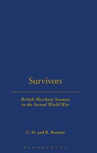 Cover image for SURVIVORS: BRITISH MERCHANT SEAMEN