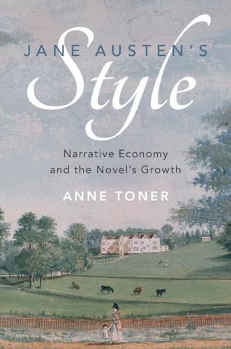 Cover image for Jane Austen's Style: Narrative Economy and the Novel's Growth