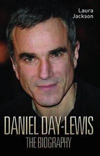 Cover image for Daniel Day-Lewis -The Biography
