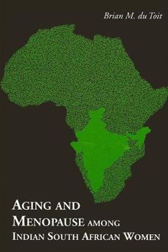 Cover image for Aging and Menopause Among Indian South African Women