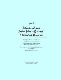 Cover image for Behavioral and Social Science Research: A National Resource