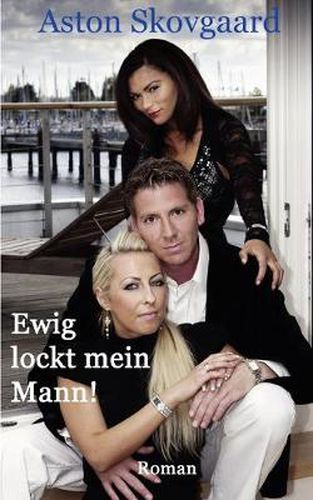 Cover image for Ewig lockt mein Mann !