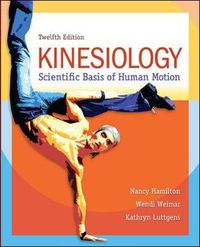 Cover image for Kinesiology: Scientific Basis of Human Motion