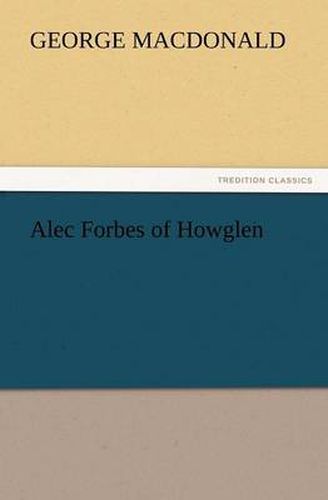 Cover image for Alec Forbes of Howglen