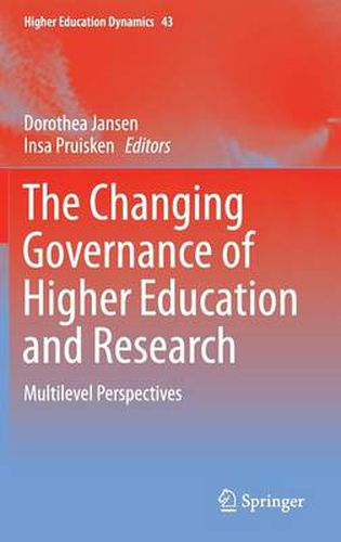 Cover image for The Changing Governance of Higher Education and Research: Multilevel Perspectives