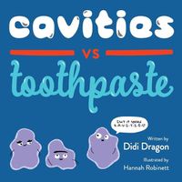 Cover image for Cavities vs. Toothpaste