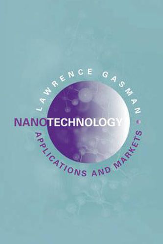 Nanotechnology Applications and Markets