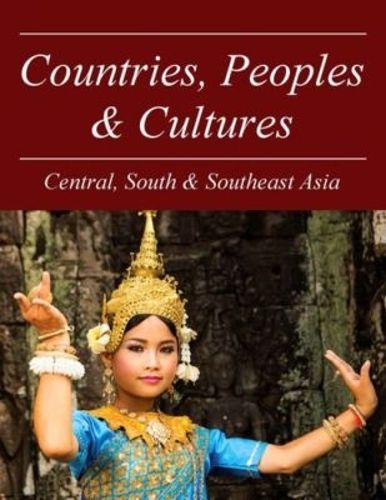 Cover image for Countries, Peoples & Cultures: Central & Southeast Asia