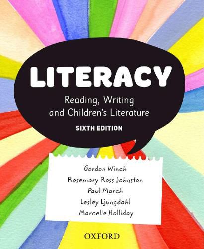 Cover image for Literacy: Reading, Writing and Children's Literature (Sixth Edition)