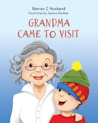 Cover image for Grandma Came to Visit